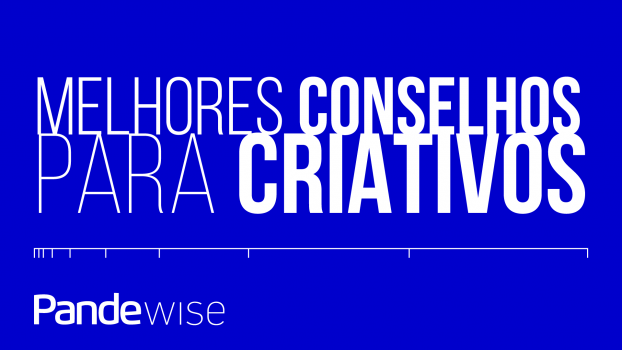 pande-wise-traz-conselhos-para-criativos-valiosos
